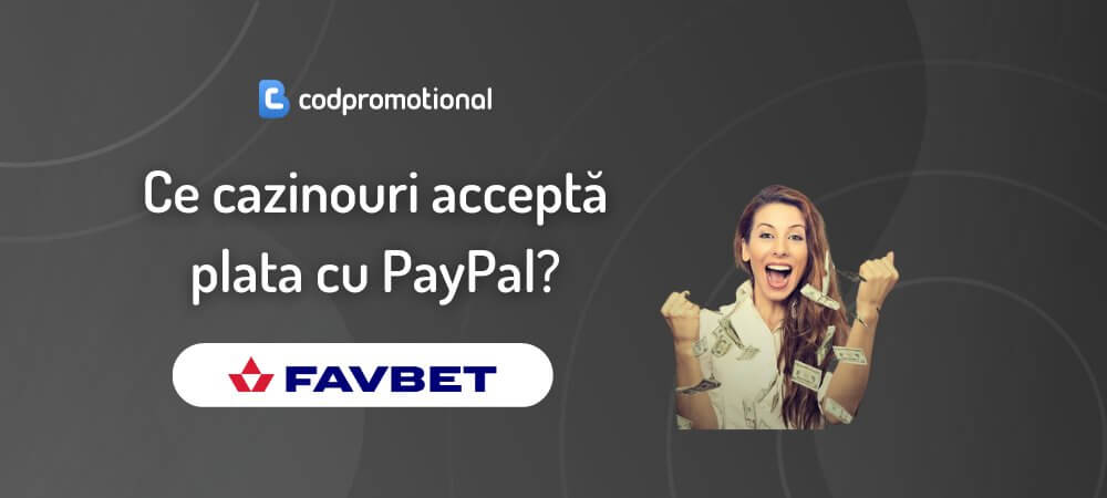 Ce cazinouri acceptă plata cu PayPal?