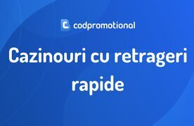 Retrageri rapide casino
