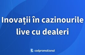 Inovatii cazinouri live online
